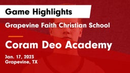 Grapevine Faith Christian School vs Coram Deo Academy  Game Highlights - Jan. 17, 2023