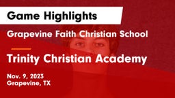 Grapevine Faith Christian School vs Trinity Christian Academy Game Highlights - Nov. 9, 2023