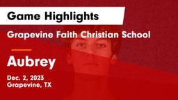 Grapevine Faith Christian School vs Aubrey  Game Highlights - Dec. 2, 2023
