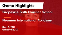 Grapevine Faith Christian School vs Newman International Academy  Game Highlights - Dec. 7, 2023