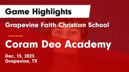 Grapevine Faith Christian School vs Coram Deo Academy  Game Highlights - Dec. 15, 2023