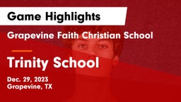 Grapevine Faith Christian School vs Trinity School  Game Highlights - Dec. 29, 2023