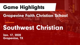 Grapevine Faith Christian School vs Southwest Christian  Game Highlights - Jan. 17, 2020
