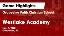 Grapevine Faith Christian School vs Westlake Academy Game Highlights - Jan. 7, 2020