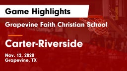 Grapevine Faith Christian School vs Carter-Riverside  Game Highlights - Nov. 12, 2020