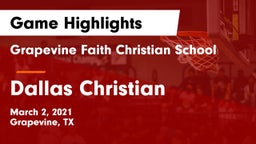 Grapevine Faith Christian School vs Dallas Christian  Game Highlights - March 2, 2021
