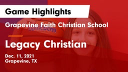 Grapevine Faith Christian School vs Legacy Christian Game Highlights - Dec. 11, 2021