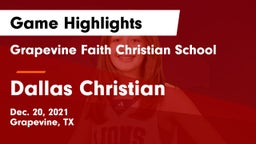 Grapevine Faith Christian School vs Dallas Christian Game Highlights - Dec. 20, 2021