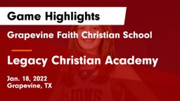Grapevine Faith Christian School vs Legacy Christian Academy  Game Highlights - Jan. 18, 2022