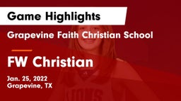 Grapevine Faith Christian School vs FW Christian Game Highlights - Jan. 25, 2022