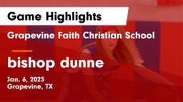 Grapevine Faith Christian School vs bishop dunne Game Highlights - Jan. 6, 2023