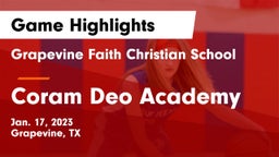 Grapevine Faith Christian School vs Coram Deo Academy  Game Highlights - Jan. 17, 2023