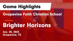 Grapevine Faith Christian School vs Brighter Horizons Game Highlights - Jan. 20, 2023
