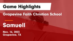 Grapevine Faith Christian School vs Samuell  Game Highlights - Nov. 16, 2023