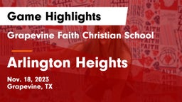 Grapevine Faith Christian School vs Arlington Heights  Game Highlights - Nov. 18, 2023
