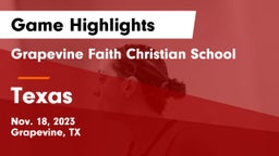 Grapevine Faith Christian School vs Texas  Game Highlights - Nov. 18, 2023