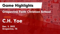 Grapevine Faith Christian School vs C.H. Yoe  Game Highlights - Dec. 3, 2023