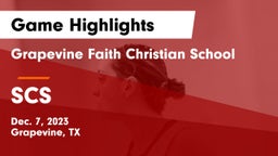 Grapevine Faith Christian School vs SCS Game Highlights - Dec. 7, 2023