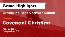 Grapevine Faith Christian School vs Covenant Christian  Game Highlights - Jan. 2, 2024