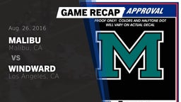 Recap: Malibu  vs. Windward  2016