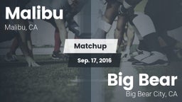 Matchup: Malibu  vs. Big Bear  2016