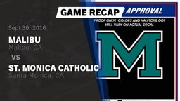 Recap: Malibu  vs. St. Monica Catholic  2016