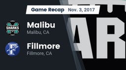 Recap: Malibu  vs. Fillmore  2017