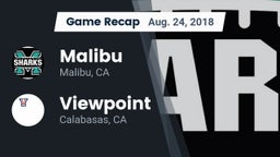 Recap: Malibu  vs. Viewpoint  2018