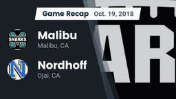 Recap: Malibu  vs. Nordhoff  2018