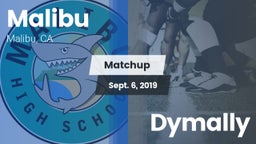 Matchup: Malibu  vs. Dymally 2019