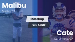 Matchup: Malibu  vs. Cate  2019