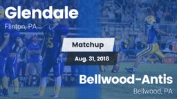 Matchup: Glendale vs. Bellwood-Antis  2018