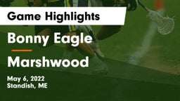 Bonny Eagle  vs Marshwood  Game Highlights - May 6, 2022