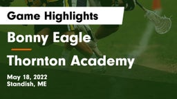 Bonny Eagle  vs Thornton Academy Game Highlights - May 18, 2022