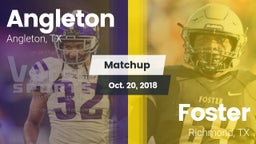 Matchup: Angleton vs. Foster  2018