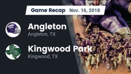 Recap: Angleton  vs. Kingwood Park  2018