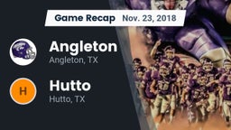 Recap: Angleton  vs. Hutto  2018