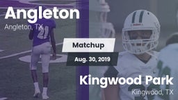 Matchup: Angleton vs. Kingwood Park  2019