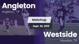 Matchup: Angleton vs. Westside  2019