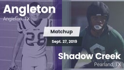 Matchup: Angleton vs. Shadow Creek  2019