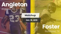 Matchup: Angleton vs. Foster  2019