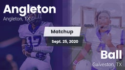 Matchup: Angleton vs. Ball  2020