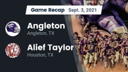 Recap: Angleton  vs. Alief Taylor  2021