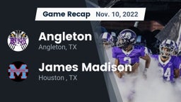 Recap: Angleton  vs. James Madison  2022