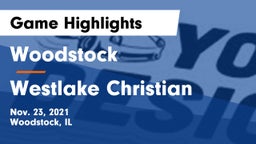 Woodstock  vs Westlake Christian Game Highlights - Nov. 23, 2021