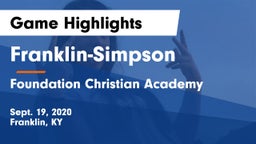 Franklin-Simpson  vs Foundation Christian Academy Game Highlights - Sept. 19, 2020