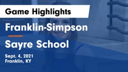 Franklin-Simpson  vs Sayre School Game Highlights - Sept. 4, 2021