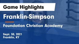 Franklin-Simpson  vs Foundation Christian Academy Game Highlights - Sept. 30, 2021