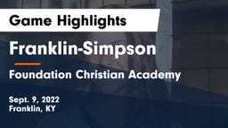 Franklin-Simpson  vs Foundation Christian Academy Game Highlights - Sept. 9, 2022