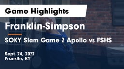 Franklin-Simpson  vs SOKY Slam Game 2 Apollo vs FSHS Game Highlights - Sept. 24, 2022